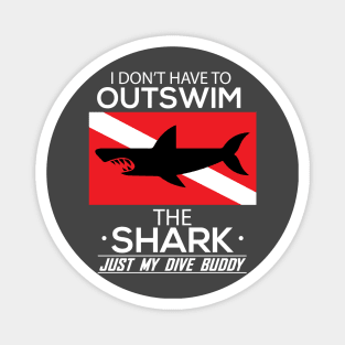 Out Swim My Dive Buddy Funny Shark Scuba Diving Magnet